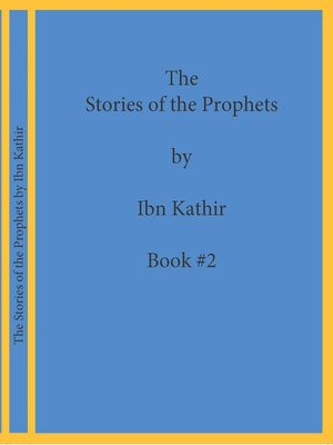 cover image of The Stories of the Prophets by Ibn Kathir